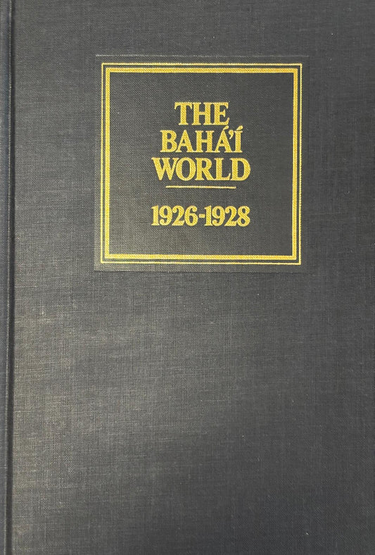 The Baha'i World 1926-1928: Vol. II