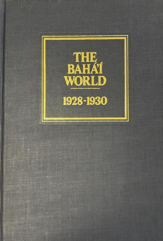 The Baha'i World 1928-1930: Vol. III