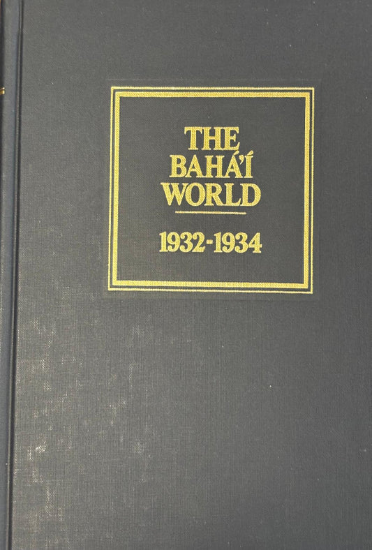 The Baha'i World 1932-1934: Vol. V
